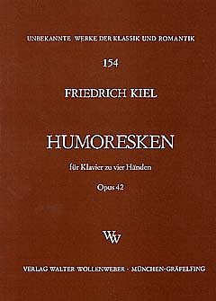 F. Kiel: Humoresken Op 42