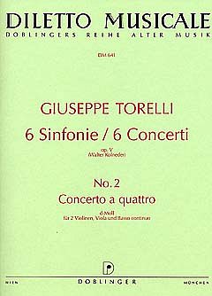 G. Torelli: Concerto A Quattro D-Moll Op 5/2 Diletto Musical