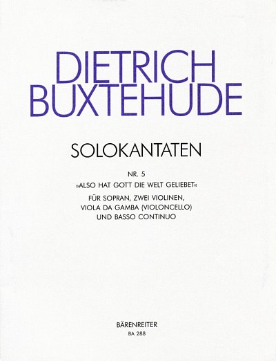 D. Buxtehude y otros.: Also hat Gott die Welt geliebet BuxWV 5
