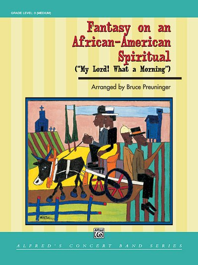 B. Preuninger: Fantasy on an African-American, Blaso (Part.)