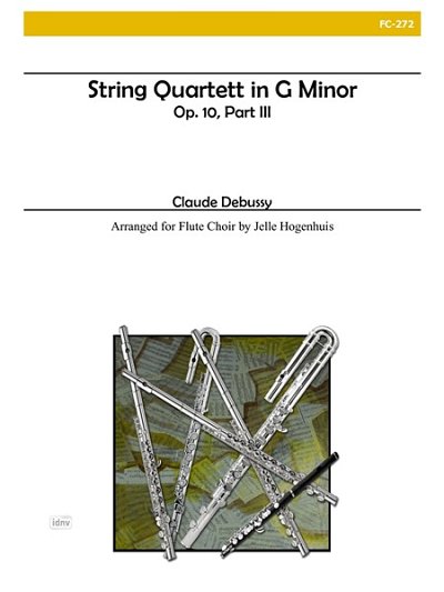 C. Debussy: String Quartet In G Minor, Op. 10, FlEns (Pa+St)