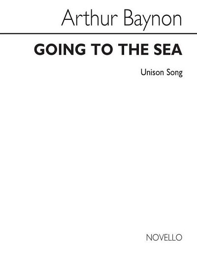A. Baynon: Baynon Going To The Sea Unison (Chpa)