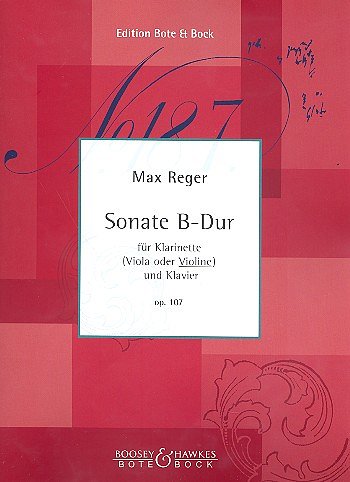 M. Reger: Sonate  B-Dur op. 107
