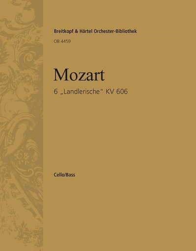 W.A. Mozart: Sechs 'Landlerische' KV 606