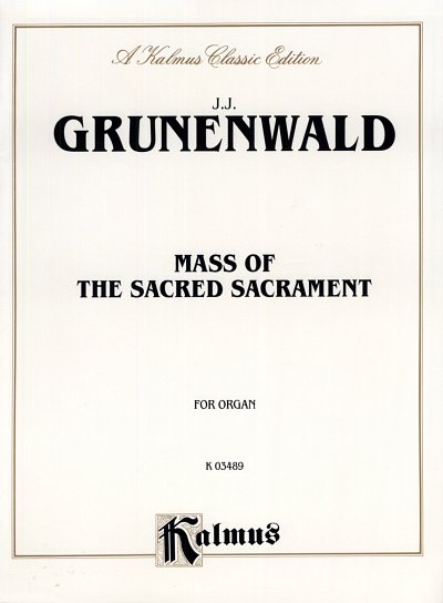 J. Grunenwald et al.: Mass Of The Sacred Sacrament