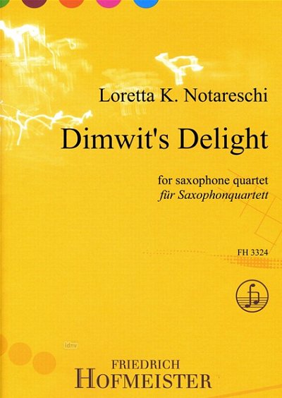 L.K. Notareschi: Dimwit's Delight, 4Sax (Pa+St)