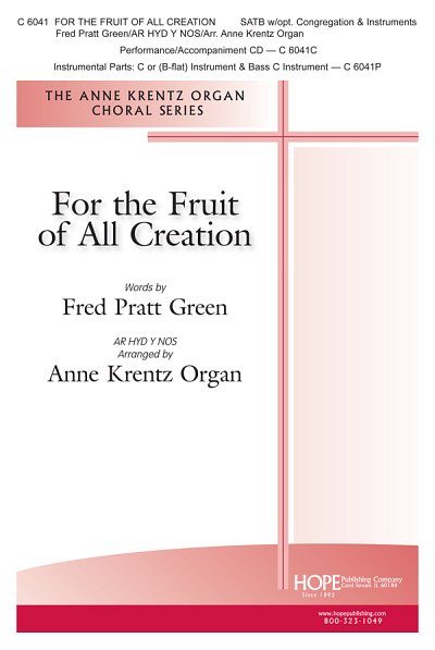 F.P. Green: For The Fruit Of All Creation