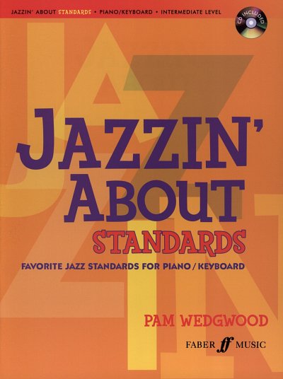 Wedgwood, Pam: Jazzin' About Standards / Intermediate Level