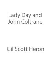 Gil Scott-Heron: Lady Day And John Coltrane