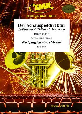 W.A. Mozart: Der Schauspieldirektor (L'impresario)
