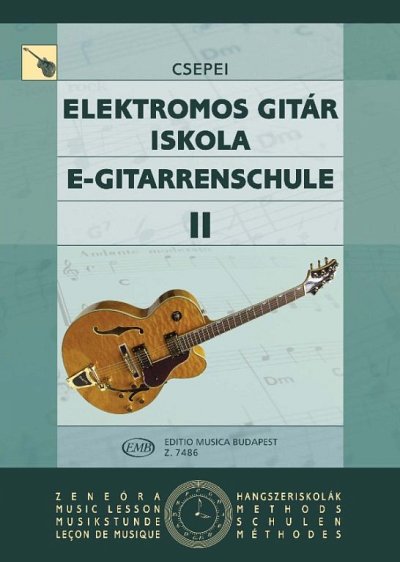 T. Csepei: E-Gitarrenschule 2, E-Git