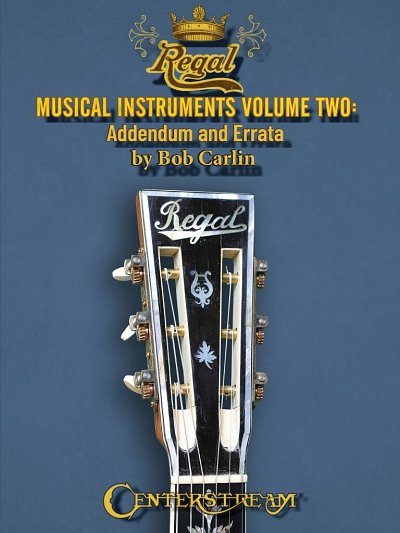 B. Carlin: Regal Musical Instruments