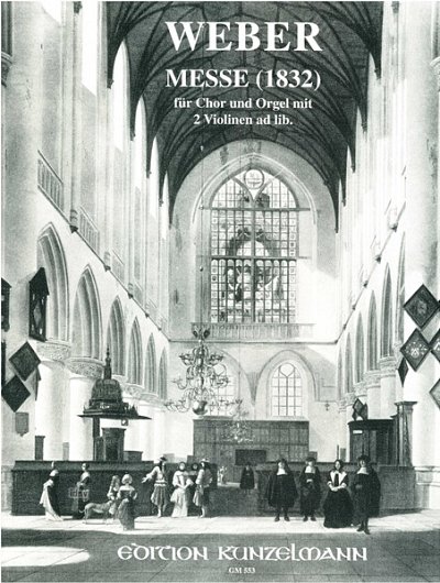 C.M. von Weber: Messe für Chor und Orgel, GchOrg (Pa+St)