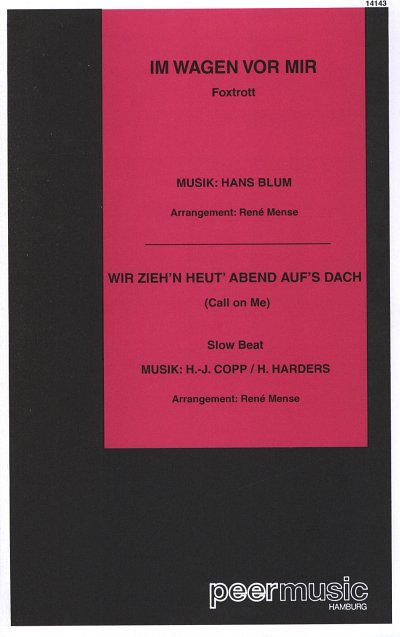 Blum Hans + Copph J. + Harders H.: Im Wagen Vor Mir + Wir Zi