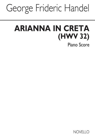G.F. Händel: Arianna In Creta HWV 32 (KA)