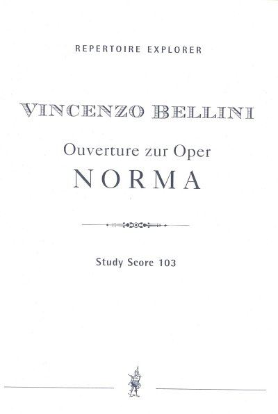 V. Bellini: Norma - Ouvertüre, Sinfo (Stp)