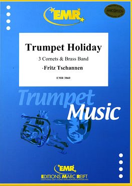 F. Tschannen: Trumpet Holiday (3 Cornets), 3KornBlech
