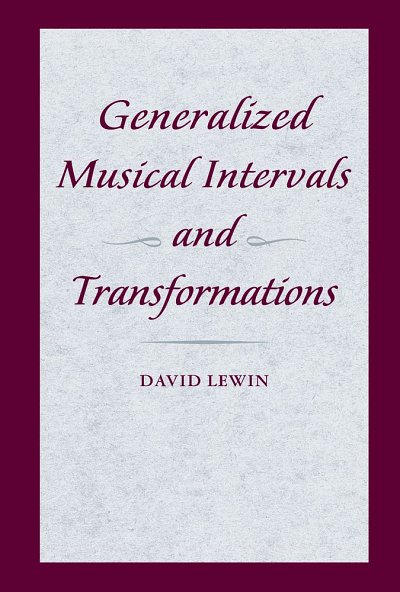 Generalized Musical Intervals and Transformations (Bu)