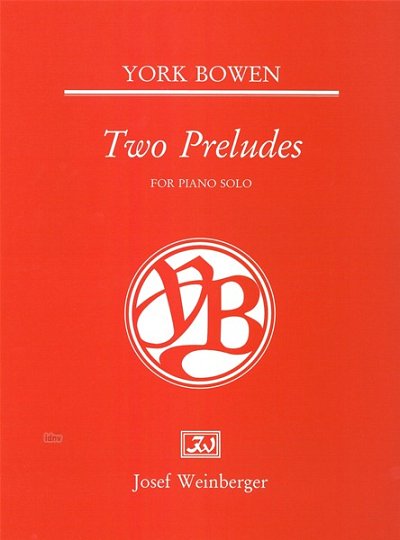 Bowen Edwin York: 2 Preludes Op 100