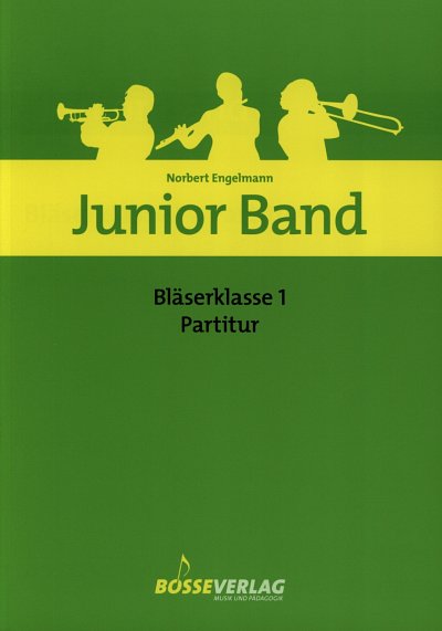 N. Engelmann: Junior Band - Bläserklasse 1, Blkl (Part.)