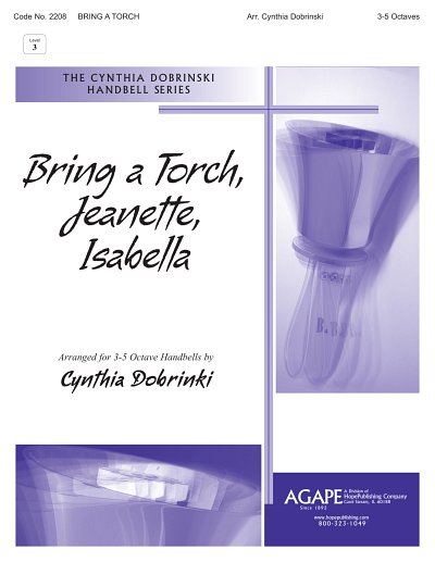 Bring a Torch, Jeanette, Isabella, Ch