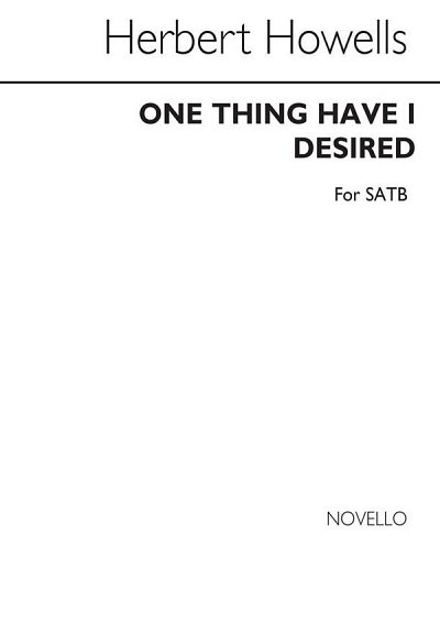 H. Howells: One Thing Have I Desired