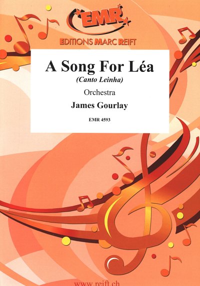J. Gourlay: A Song For Lea, Orch