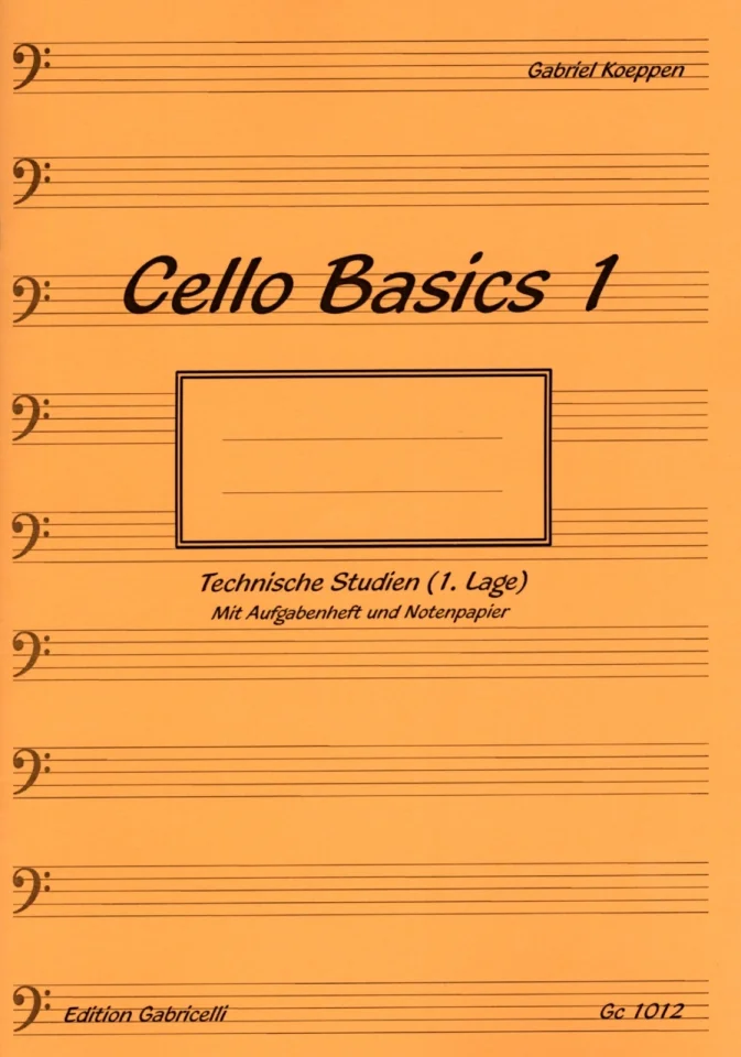 Koeppen, Gabriel: Cello Basics 1 Technische Studien (1. Lage (0)