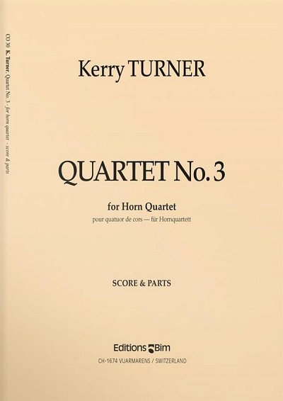 K. Turner: Quartet No. 3, 4Hrn (Pa+St)