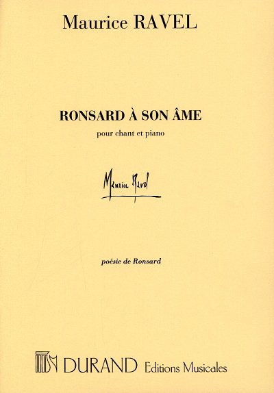 M. Ravel: Ronsard A Son Ame, GesKlav