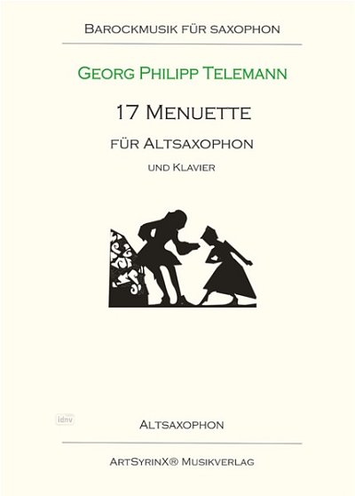 G.P. Telemann: 17 Menuette aus TWV 34, ASaxKlav