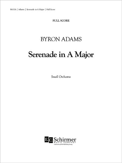 B. Adams: Serenade in A Major, Sinfo (Part.)