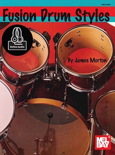 J. Morton: Fusion Drum Styles, Drst (+OnlAudio)