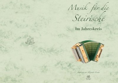 Musik für die Steirische - Im Jahreskreis, HH