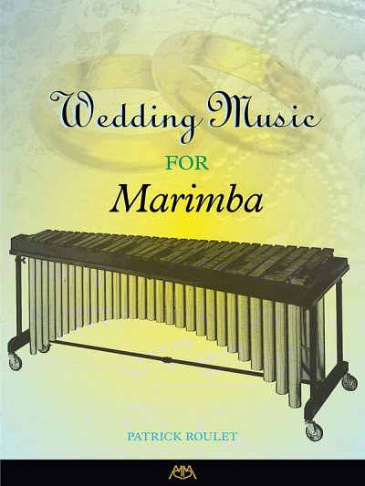 P. Roulet: Wedding Music for Marimba, Mar (Bu)