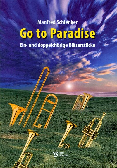 AQ: M. Schlenker: Go to Paradise, PosCh (Pa+St) (B-Ware)