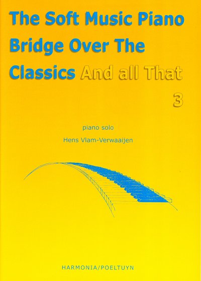 The soft music piano Bridge over the ... Vol. 3, Klav