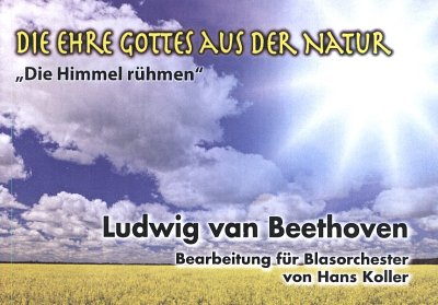 AQ: L. v. Beethoven: Die Ehre Gottes aus der Nat, B (B-Ware)