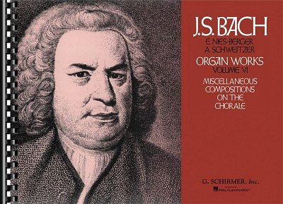 J.S. Bach et al.: Organ Works Volume VI