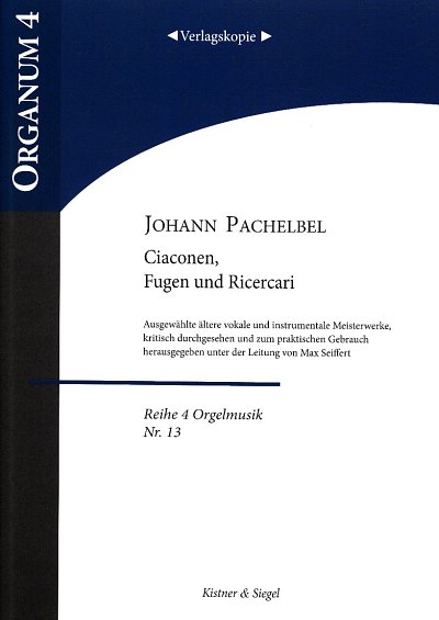 J. Pachelbel: Ciaconen Fugen Ricercari Orgelmusik 13~Organum