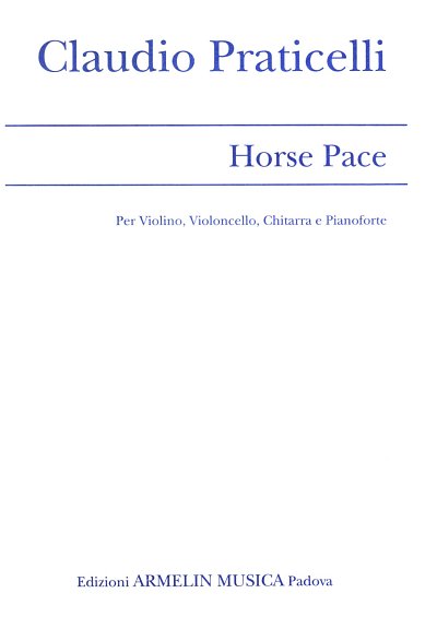 C. Praticelli: Horse Pace, VlVcGitKlav (Pa+St)