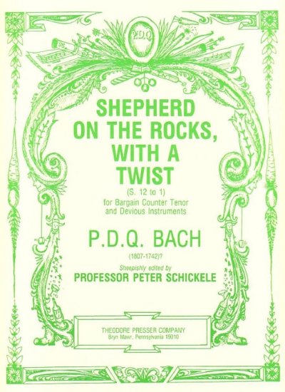 P. Schickele: Shepherd On The Rocks, With A Twist