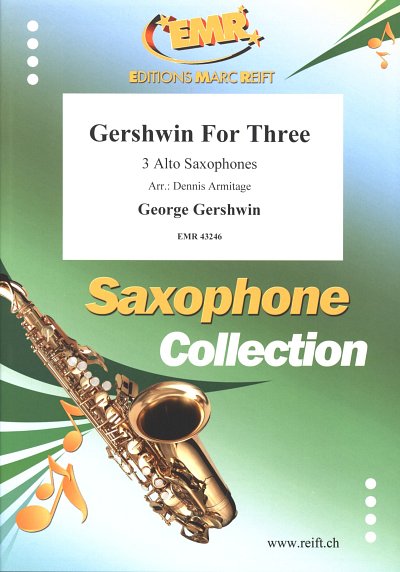 G. Gershwin: Gershwin For Three, 3Asax