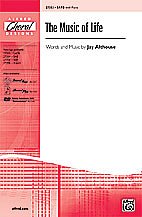 J. Althouse: The Music of Life SATB