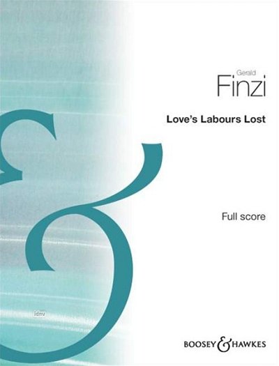 G. Finzi: Love's Labour's Lost Op. 28a + b (Part.)