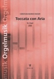 Raiser Christian Markus: Toccata Con Aria (2008)