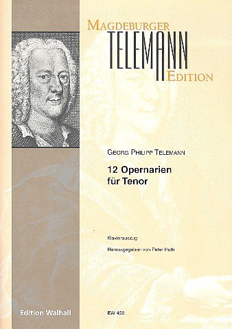 G.P. Telemann: 12 Opernarien fuer Tenor, GesTKlav