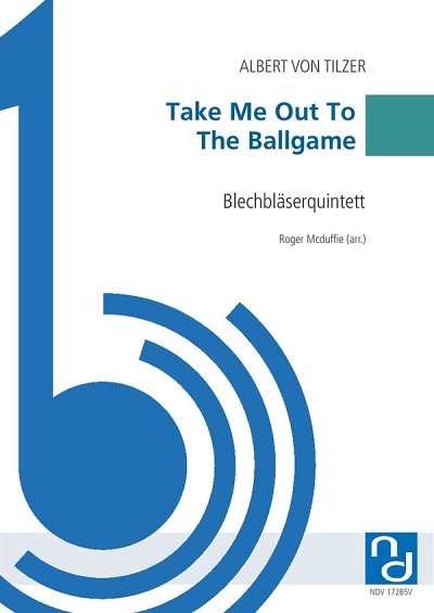 A. von Tilzer: Take Me Out To The Ball, 2TrpHrnPosTb (Pa+St)