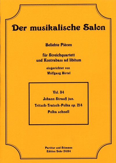 J. Strauß (Sohn): Tritsch-Tratsch-Polka op. , 4/5Str (Pa+St)