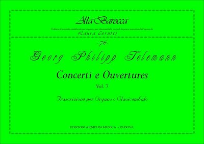 G.P. Telemann: Concerti e Ouvertures, Vol. 7 (Bu)